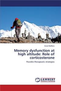 Memory Dysfunction at High Altitude