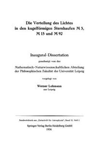 Die Verteilung Des Lichtes in Den Kugelförmigen Sternhaufen M 5, M 15 Und M 92