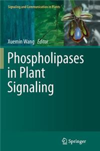 Phospholipases in Plant Signaling