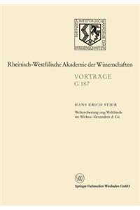 Welteroberung und Weltfriede im Wirken Alexanders d. Gr.