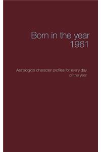 Born in the year 1961