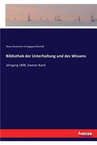 Bibliothek der Unterhaltung und des Wissens