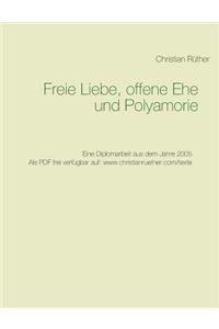 Freie Liebe, offene Ehe und Polyamory