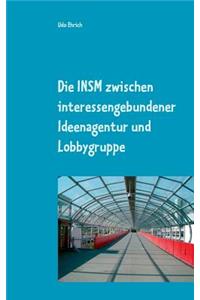 Die INSM zwischen interessengebundener Ideenagentur und Lobbygruppe