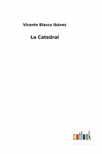 La Catedral