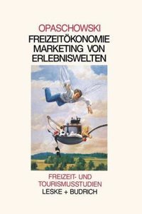 Freizeitokomomie: Marketing von Erlebniswelten