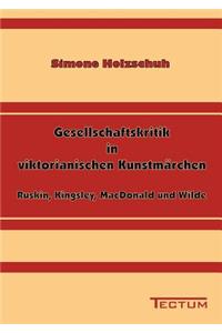 Gesellschaftskritik in viktorianischen Kunstmärchen