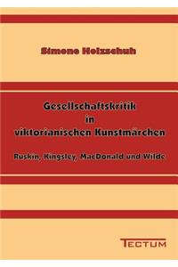 Gesellschaftskritik in viktorianischen Kunstmärchen