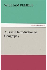 A Briefe Introduction to Geography