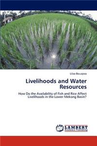 Livelihoods and Water Resources