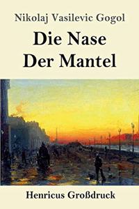 Nase / Der Mantel (Großdruck)