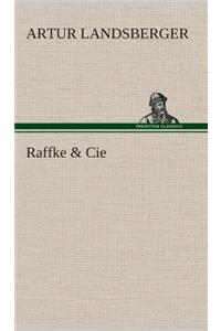Raffke & Cie