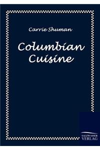 Columbian Cuisine