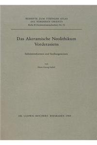 Das Akeramische Neolithikum Vorderasiens