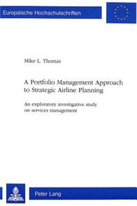 Portfolio Management Approach to Strategic Airline Planning