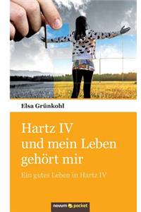 Hartz IV und mein Leben gehört mir