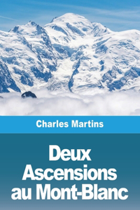 Deux Ascensions au Mont-Blanc