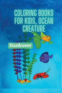 Coloring Books For Kids, Ocean Creature (Hardcover)