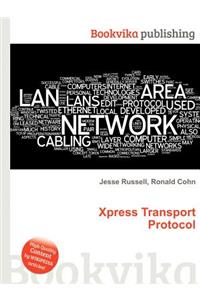 Xpress Transport Protocol
