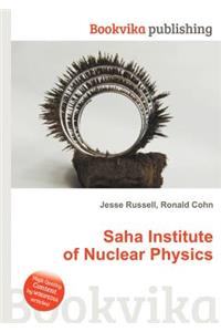 Saha Institute of Nuclear Physics