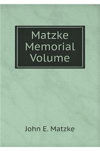 Matzke Memorial Volume