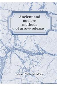 Ancient and Modern Methods of Arrow-Release