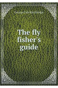 The Fly Fisher's Guide