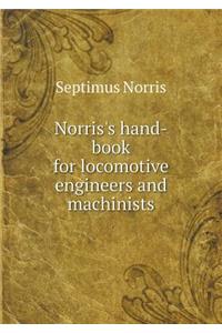 Norris's hand-book for locomotive engineers and machinists