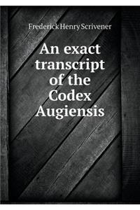 An Exact Transcript of the Codex Augiensis