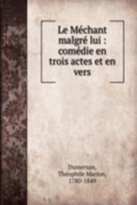 Le Mechant malgre lui