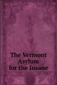 Vermont Asylum for the Insane