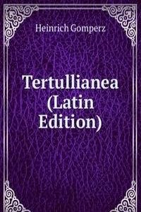 Tertullianea (Latin Edition)