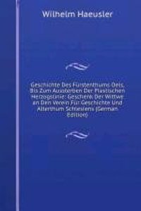 Geschichte Des Furstenthums Oels