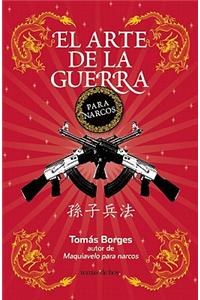 El Arte de la Guerra Para Narcos