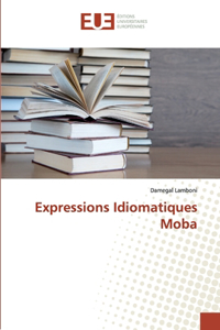 Expressions Idiomatiques Moba