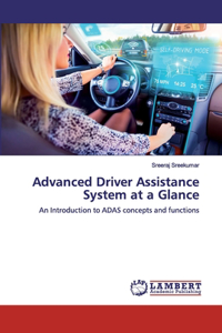 Advanced Driver Assistance System at a Glance