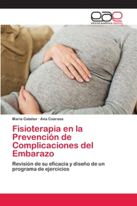 Fisioterapia en la Prevención de Complicaciones del Embarazo