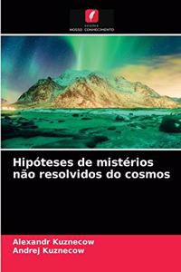 Hipóteses de mistérios não resolvidos do cosmos