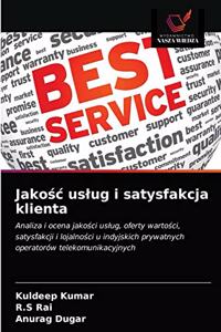 Jakośc uslug i satysfakcja klienta