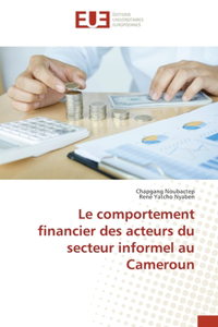 comportement financier des acteurs du secteur informel au Cameroun