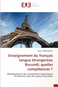 Enseignement du français langue étrangereau Burundi; quelles compétences ?