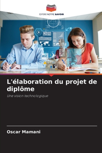 L'élaboration du projet de diplôme