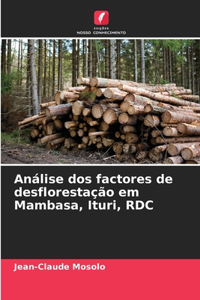 Análise dos factores de desflorestação em Mambasa, Ituri, RDC