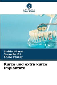 Kurze und extra kurze Implantate