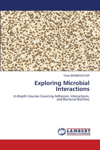 Exploring Microbial Interactions