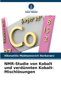NMR-Studie von Kobalt und verdünnten Kobalt-Mischlösungen