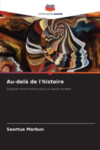 Au-delà de l'histoire
