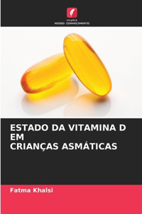 Estado Da Vitamina D Em Crianças Asmáticas