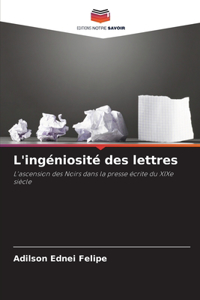 L'ingéniosité des lettres