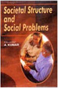 Societal Structure and Social Problems